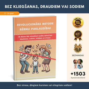 Revolucionāra metode bērnu paklausībai – 28 dienas mierīgai audzināšanai bez kliegšanas, sodiem, strīdiem un stresa!